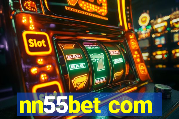 nn55bet com